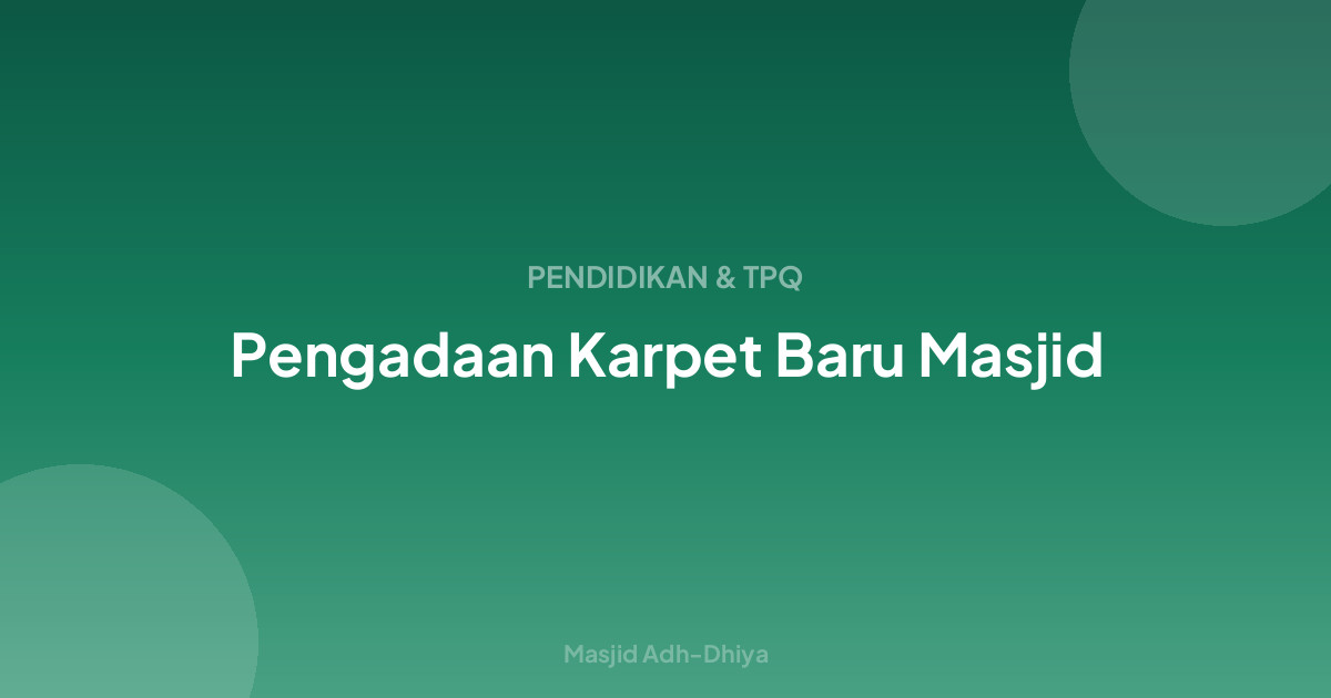 Pengadaan Karpet Baru Masjid